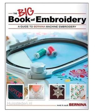 Bernina the BIG Book of Embroidery