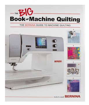 Bernina the BIG Book of machine quilting