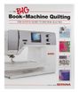 Bernina the BIG Book of machine quilting