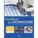 Naaien met de lockmachine